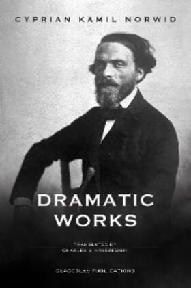 Norwid |  Dramatic Works | eBook | Sack Fachmedien