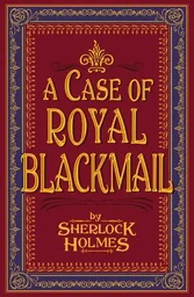 Holmes |  A Case of Royal Blackmail | eBook | Sack Fachmedien