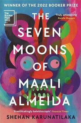 Karunatilaka | The Seven Moons of Maali Almeida | Buch | 978-1-914502-07-1 | www.sack.de