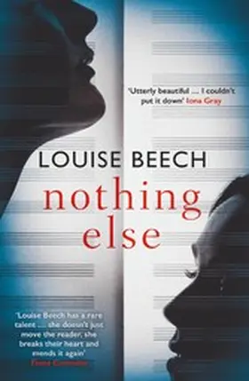 Beech |  Nothing Else: The exquisitely moving novel that EVERYONE is talking about... | eBook | Sack Fachmedien