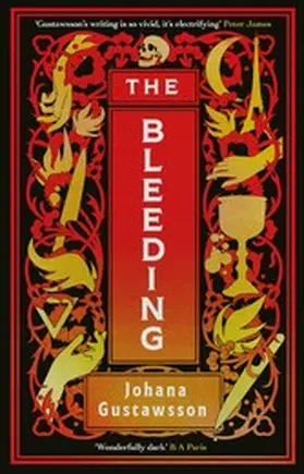 Gustawsson |  The Bleeding: The dazzlingly dark, bewitching gothic thriller that everyone is talking about... | eBook | Sack Fachmedien