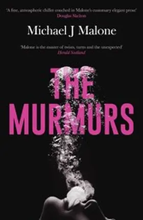 Malone |  The Murmurs: The most compulsive, chilling gothic thriller you'll read this year... | eBook | Sack Fachmedien