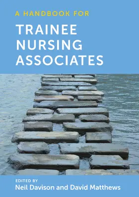 Davison / Matthews | A Handbook for Trainee Nursing Associates | Buch | 978-1-914962-04-2 | www.sack.de