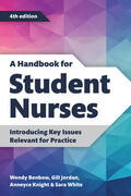 Knight / Benbow / Jordan |  A Handbook for Student Nurses, fourth edition | Buch |  Sack Fachmedien