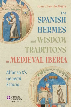 Alegre |  The Spanish Hermes and Wisdom Traditions in Medieval Iberia | Buch |  Sack Fachmedien