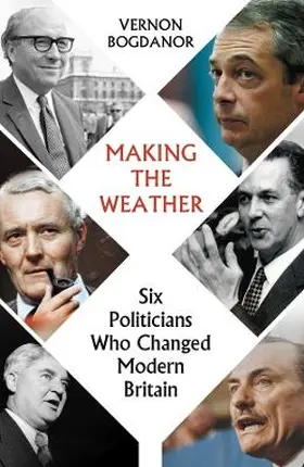 Bogdanor |  Making the Weather | Buch |  Sack Fachmedien