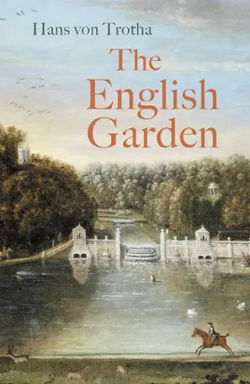 von Trotha |  The English Garden | Buch |  Sack Fachmedien