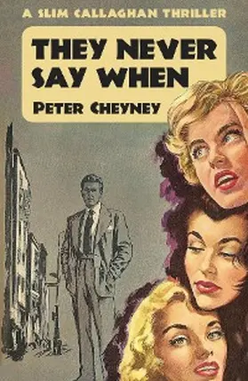 Cheyney |  They Never Say When | eBook | Sack Fachmedien