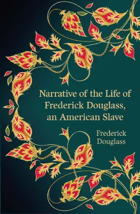 Douglass |  Narrative of the Life of Frederick Douglass, an American Slave (Hero Classics) | Buch |  Sack Fachmedien