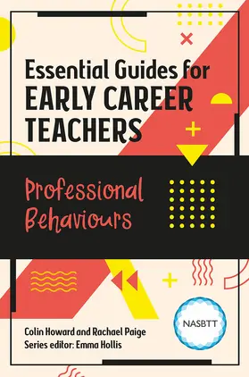 Howard / Paige |  Essential Guides for Early Career Teachers: Professional Behaviours | Buch |  Sack Fachmedien