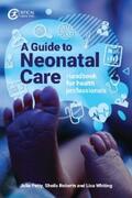 Petty / Whiting / Roberts |  A Guide to Neonatal Care | eBook | Sack Fachmedien