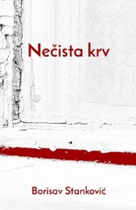 Stankovic |  Necista krv | eBook | Sack Fachmedien