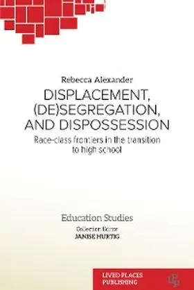 Alexander |  Displacement, (De)segregation, and Dispossession | eBook | Sack Fachmedien