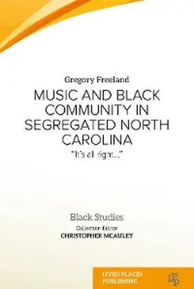 Freeland |  Music and Black Community in Segregated North Carolina | eBook | Sack Fachmedien