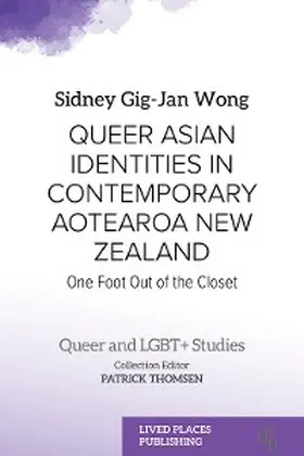 Wong |  Queer Asian Identities in Contemporary Aotearoa New Zealand | eBook | Sack Fachmedien