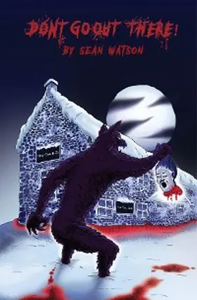 Watson |  Don't Go Out There! | eBook | Sack Fachmedien