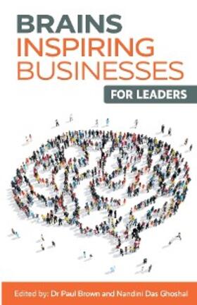 Brown / Das Ghoshal | Brains Inspiring Businesses for Leaders | E-Book | sack.de