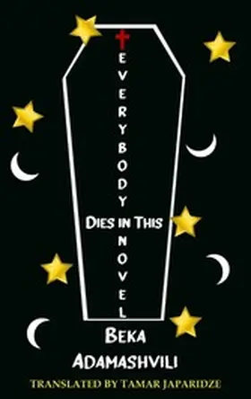 Adamashvili |  Everybody Dies in this Novel | eBook | Sack Fachmedien