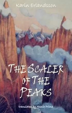 Erlandsson |  The Scaler of the Peaks | eBook | Sack Fachmedien