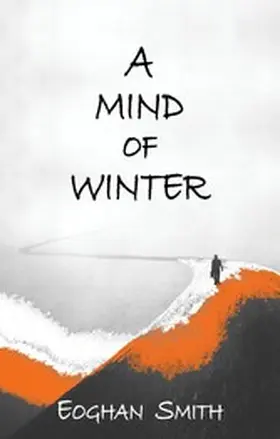 Smith |  A Mind of Winter | eBook | Sack Fachmedien