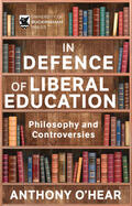 O’Hear |  In Defence of Liberal Education | Buch |  Sack Fachmedien