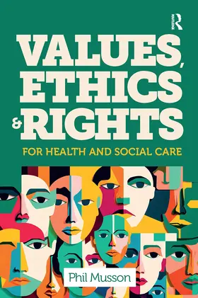 Musson | Values, Ethics and Rights for Health and Social Care | Buch | 978-1-915713-63-6 | www.sack.de