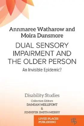 Watharow MD / Dunsmore |  Dual Sensory Impairment and the Older Person | eBook | Sack Fachmedien