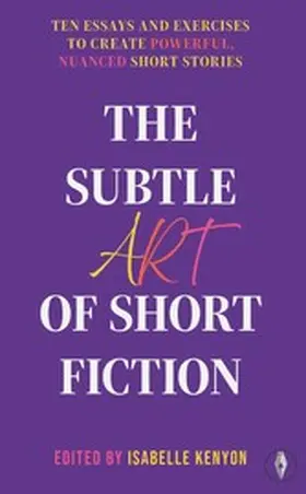 Kenyon |  The Subtle Art of Short Fiction | eBook | Sack Fachmedien