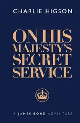 Higson |  On His Majesty's Secret Service | eBook | Sack Fachmedien