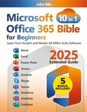 Ellis |  Microsoft Office 365 Bible for Beginners | eBook | Sack Fachmedien