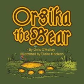 O'Malley |  Orsika the Bear | eBook | Sack Fachmedien