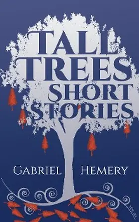 Hemery |  Tall Trees Short Stories | eBook | Sack Fachmedien