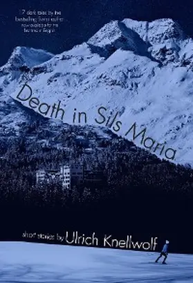 Knellwolf |  Death in Sils Maria | eBook | Sack Fachmedien