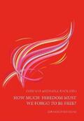 Flick |  How Much Freedom Must We Forgo to Be Free? | eBook | Sack Fachmedien