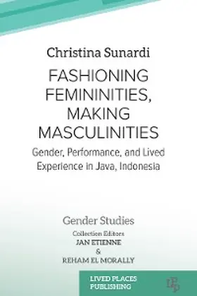 Sunardi | Fashioning Femininities, Making Masculinities | E-Book | www.sack.de