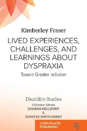 Fraser |  Lived Experiences, Challenges, and Learnings about Dyspraxia | eBook | Sack Fachmedien