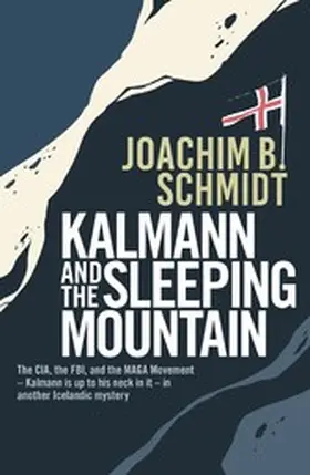 Schmidt |  Kalmann and the Sleeping Mountain | eBook | Sack Fachmedien