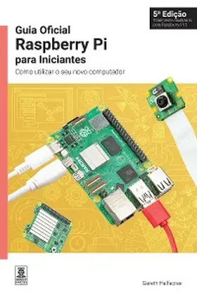 Halfacree |  Guia Oficial Raspberry Pi para Iniciantes / The official Raspberry Pi beginner's guide | eBook | Sack Fachmedien
