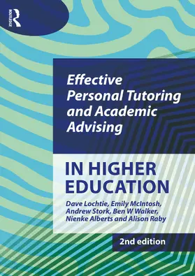 Lochtie / McIntosh / Stork |  Effective Personal Tutoring and Academic Advising in Higher Education | Buch |  Sack Fachmedien