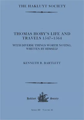Bartlett | Thomas Hoby's Life and Travels 1547-1564 | Buch | 978-1-916931-31-2 | www.sack.de