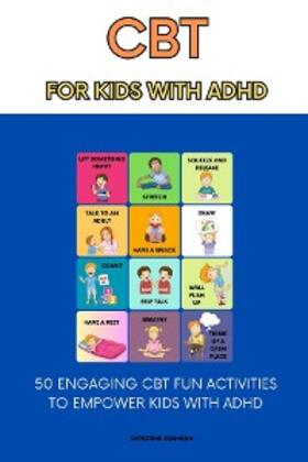 Johnson |  CBT for Kids with ADHD | eBook | Sack Fachmedien