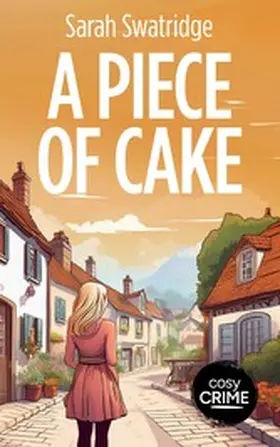 Swatridge |  A Piece of Cake | eBook | Sack Fachmedien