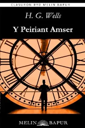 Wells |  Y Peiriant Amser (eLyfr) | eBook | Sack Fachmedien