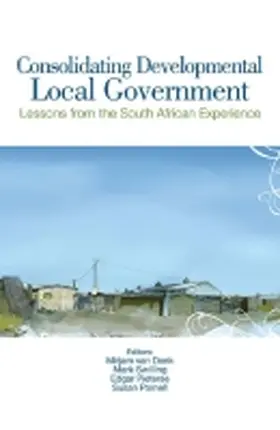 Swilling / Van Donk / Parnell |  Consolidating Developmental Local Government: Lessons from the South African Experience | Buch |  Sack Fachmedien