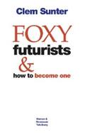 Sunter |  Foxy Futurists and how to become one | eBook | Sack Fachmedien