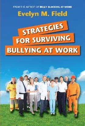 Field |  Strategies For Surviving Bullying at Work | eBook | Sack Fachmedien