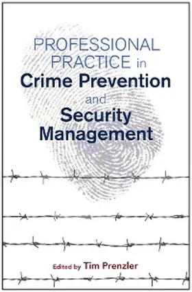 Prenzler |  Professional Practice in Crime Prevention and Security Management | eBook | Sack Fachmedien