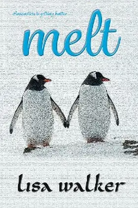 Walker |  Melt | eBook | Sack Fachmedien