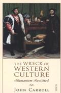 Carroll |  The Wreck of Western Culture | Buch |  Sack Fachmedien
