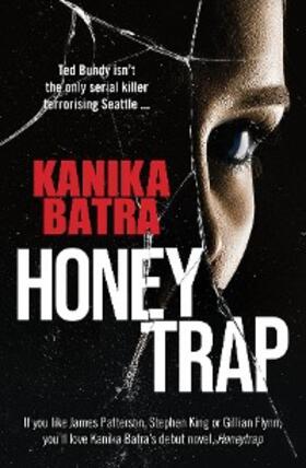 Batra |  Honeytrap | eBook | Sack Fachmedien